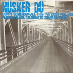 Hüsker Dü : Sorry Somehow